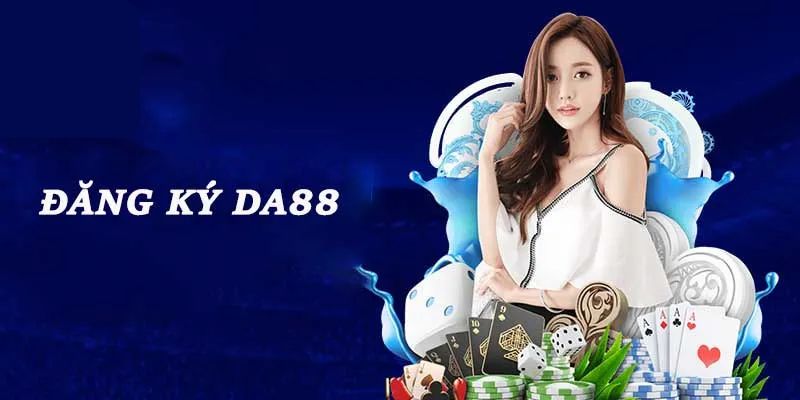 Hướng dẫn 3 bước đăng ký DA88 đơn giản